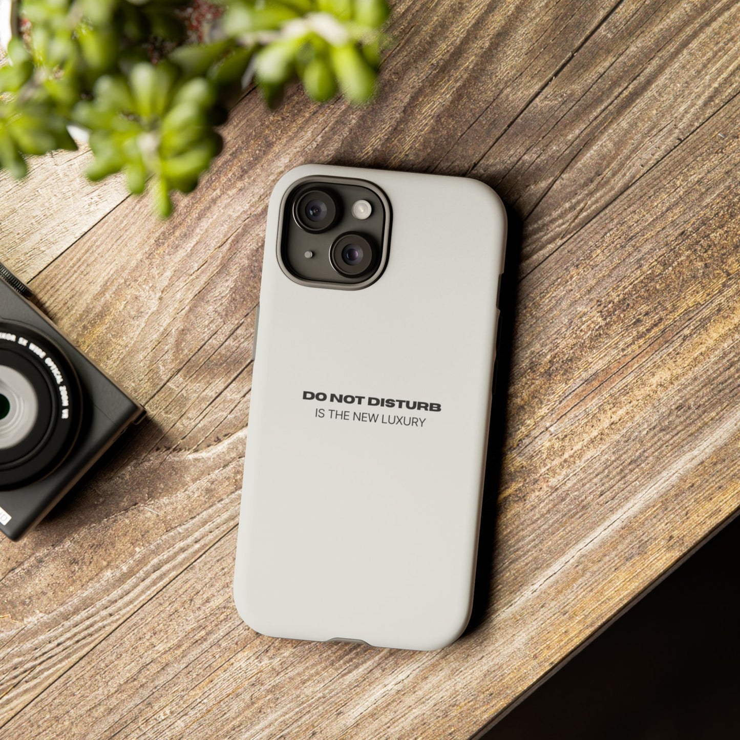 Phone Case – "Do Not Disturb Is The New Luxury" Minimalist Tough Protective Cover