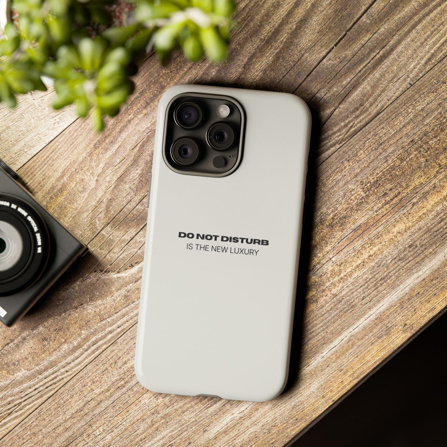 Phone Case – "Do Not Disturb Is The New Luxury" Minimalist Tough Protective Cover