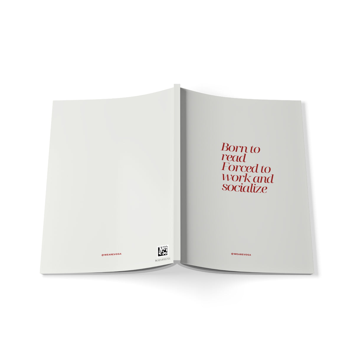 A5 Notebook — "Born to Read, Forced to Work and Socialize" Minimal Literary Journal
