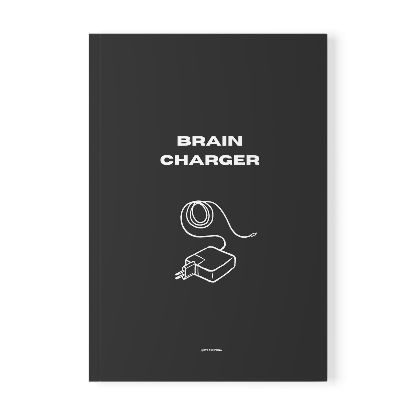 Recharge Your Brain A5 Softcover Notebook — "Write on this notebook to charge your brain"