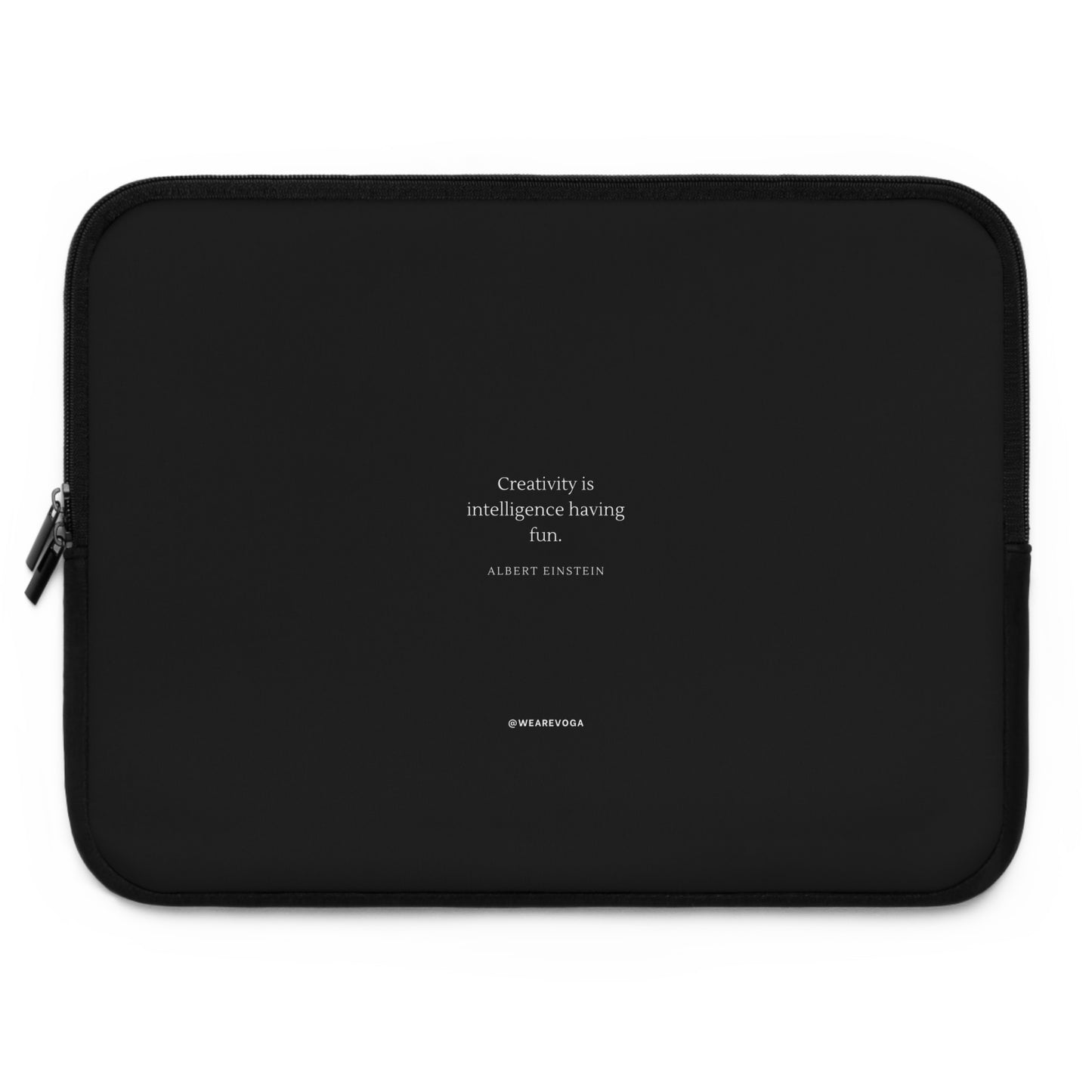 Laptop Sleeve — Minimal Black "Creativity is intelligence having fun" Quote Sleeve