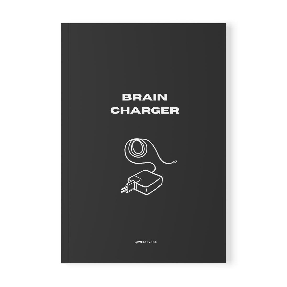 Recharge Your Brain A5 Softcover Notebook — "Write on this notebook to charge your brain"