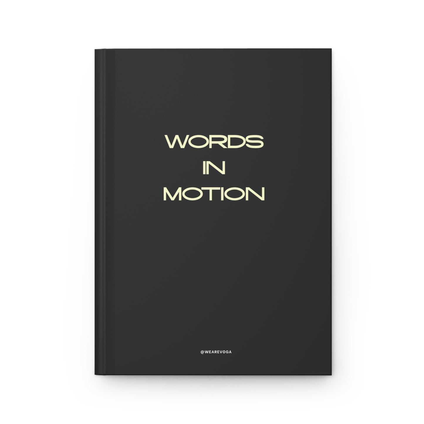 Words in Motion Hardcover Journal — Lined Matte Notebook for Writers & Journalers