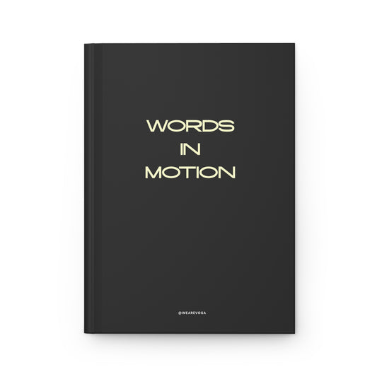 Words in Motion Hardcover Journal — Lined Matte Notebook for Writers & Journalers