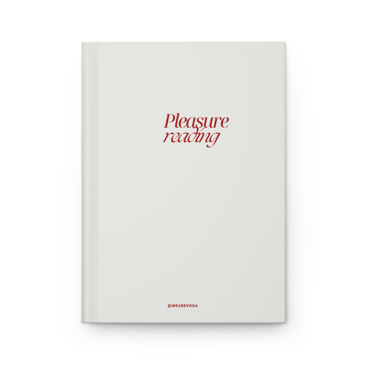 Pleasure Reading Hardcover Journal — Lined Matte Notebook for Book Lovers