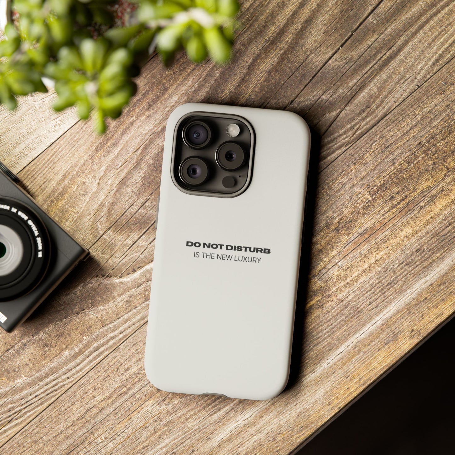 Phone Case – "Do Not Disturb Is The New Luxury" Minimalist Tough Protective Cover