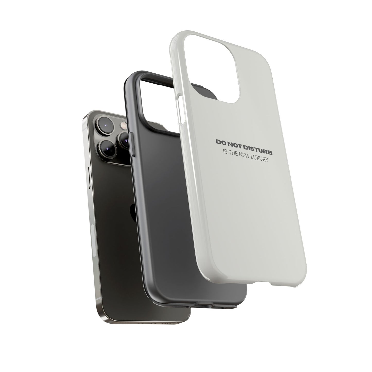 Phone Case – "Do Not Disturb Is The New Luxury" Minimalist Tough Protective Cover