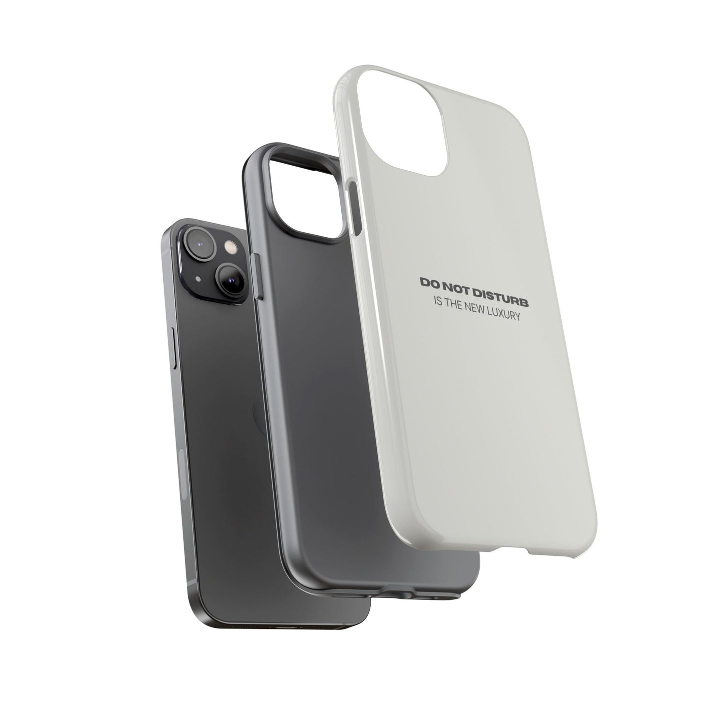 Phone Case – "Do Not Disturb Is The New Luxury" Minimalist Tough Protective Cover