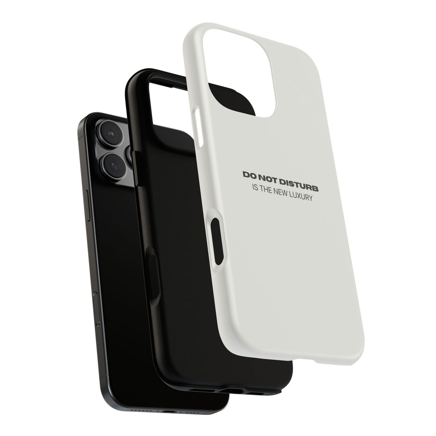 Phone Case – "Do Not Disturb Is The New Luxury" Minimalist Tough Protective Cover