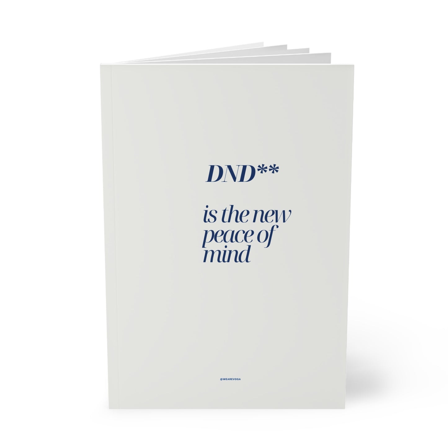 A5 Notebook — “DND is the New Peace of Mind” Minimal Softcover Journal