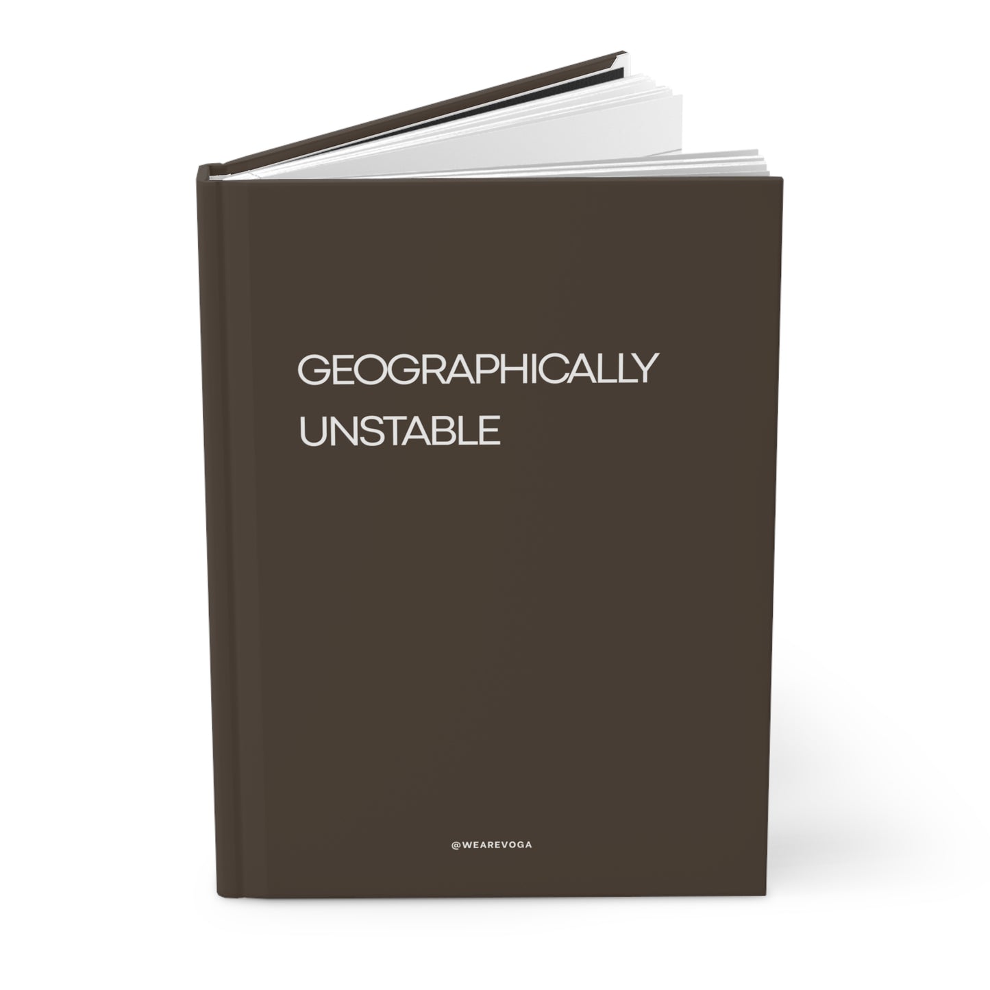 Geographically Unstable Hardcover Journal — Lined Matte Notebook for Travelers & Adventure Writers