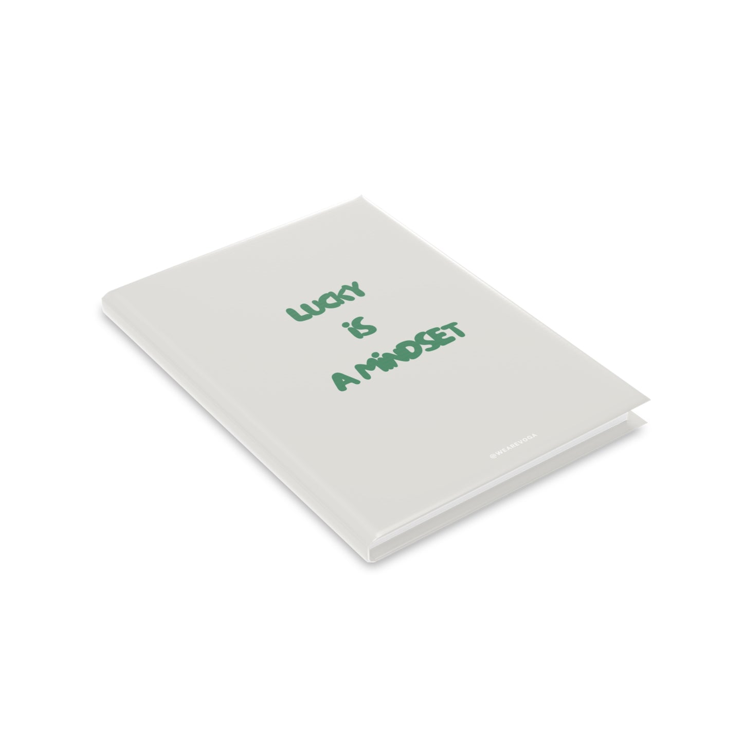 Hardcover Notebook — "Lucky Is a Mindset" Motivational Journal