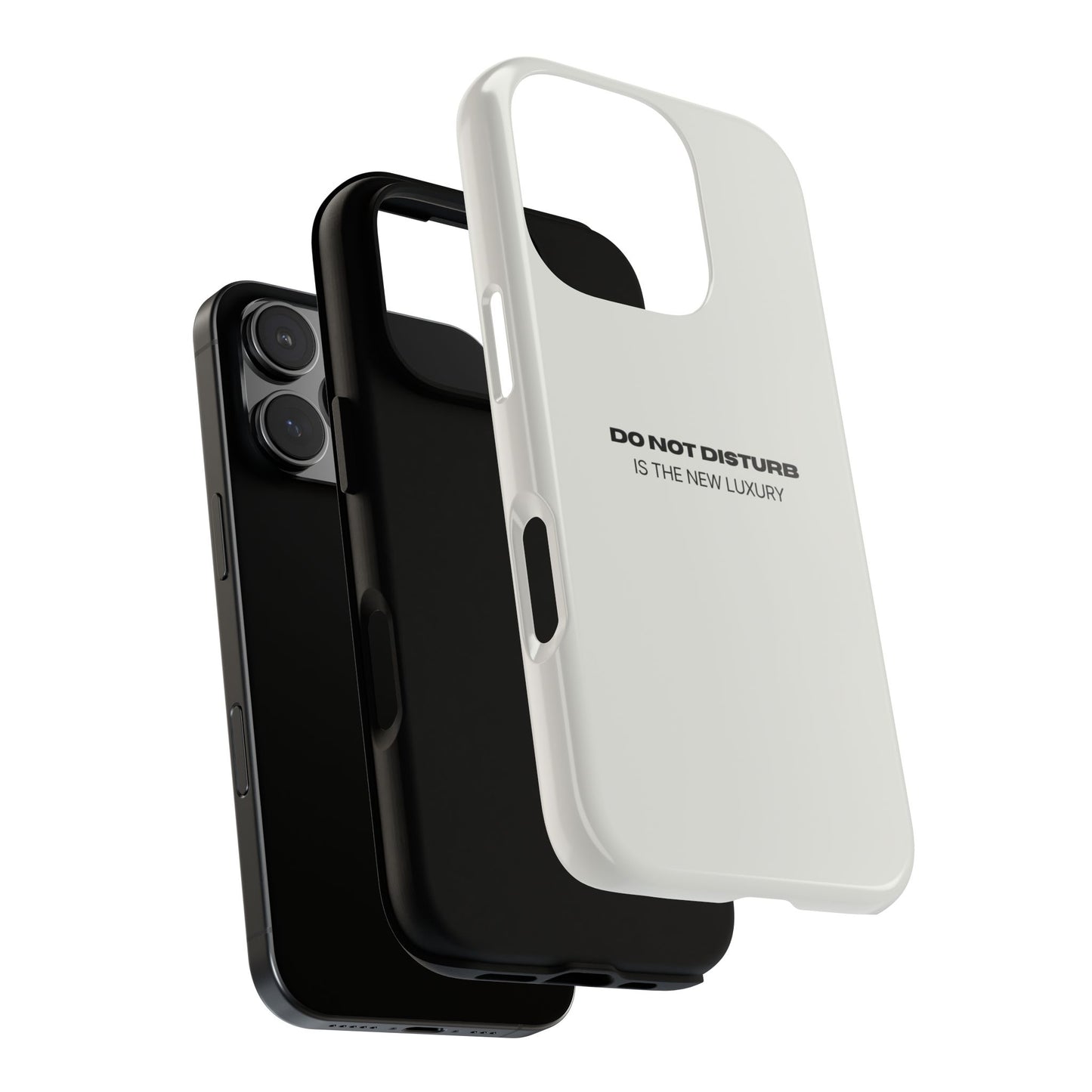 Phone Case – "Do Not Disturb Is The New Luxury" Minimalist Tough Protective Cover