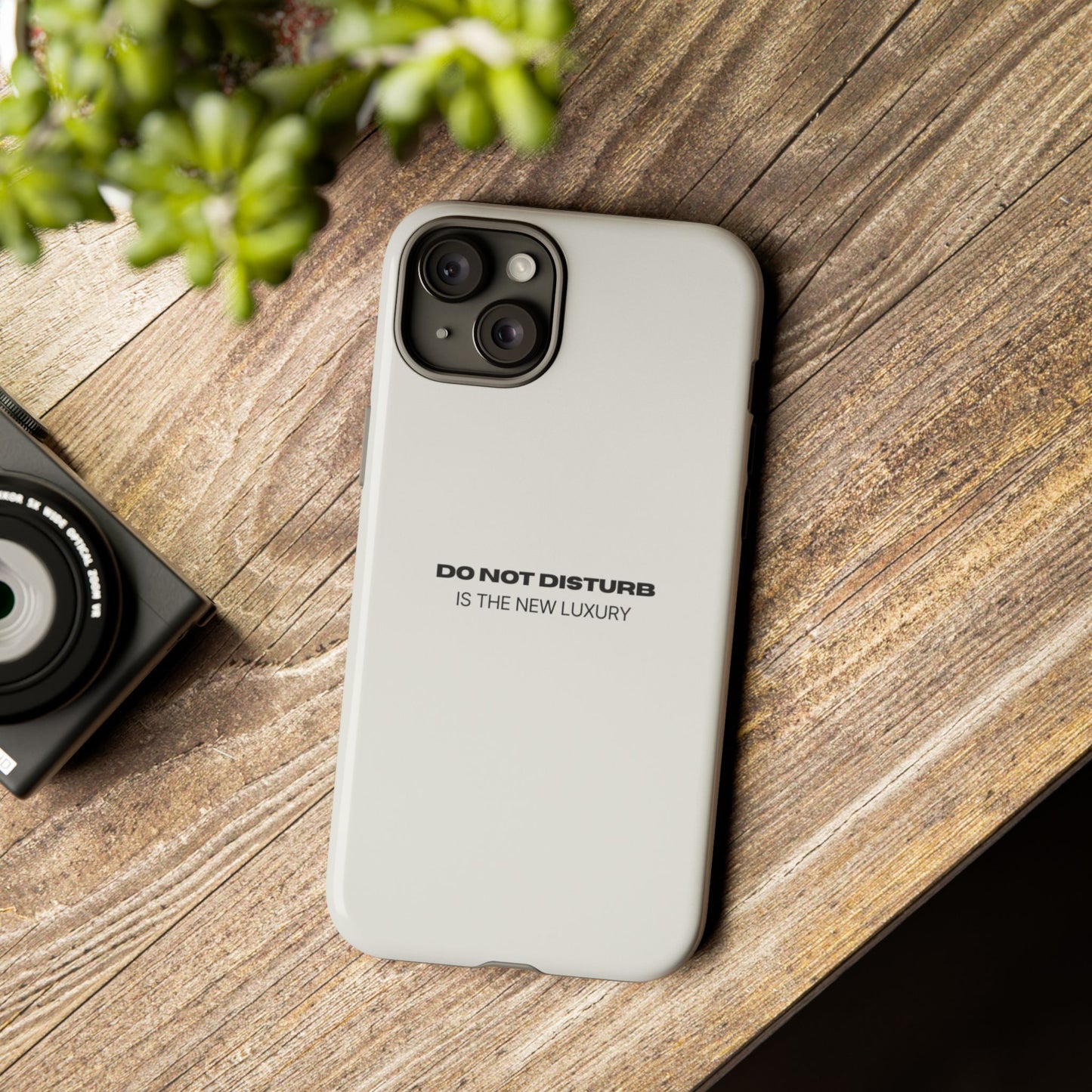 Phone Case – "Do Not Disturb Is The New Luxury" Minimalist Tough Protective Cover