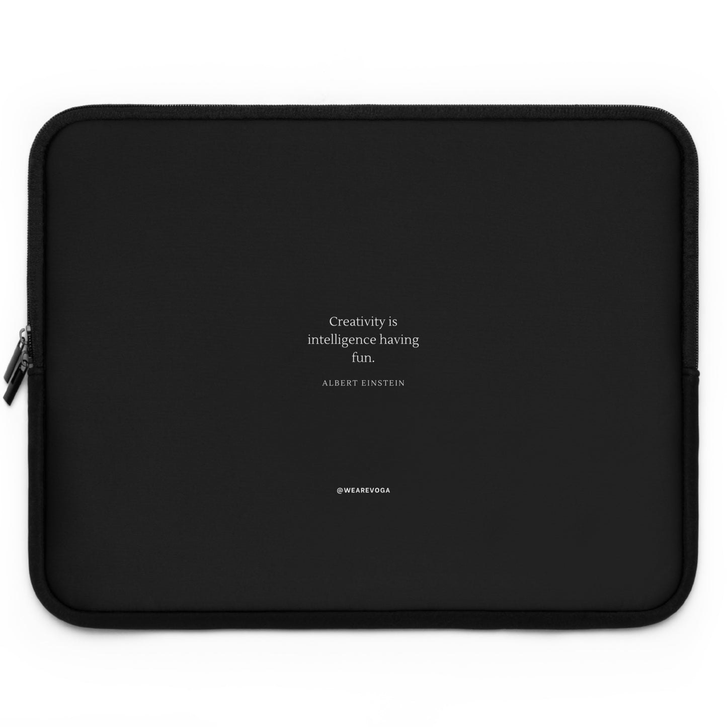 Laptop Sleeve — Minimal Black "Creativity is intelligence having fun" Quote Sleeve