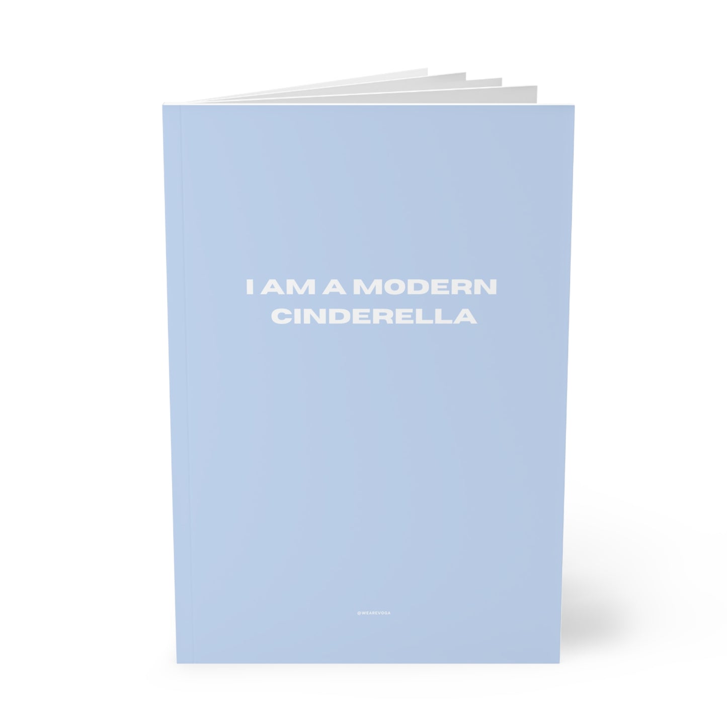 Softcover Notebook — "I Am a Modern Cinderella" Inspirational Journal for Strong, Independent Women