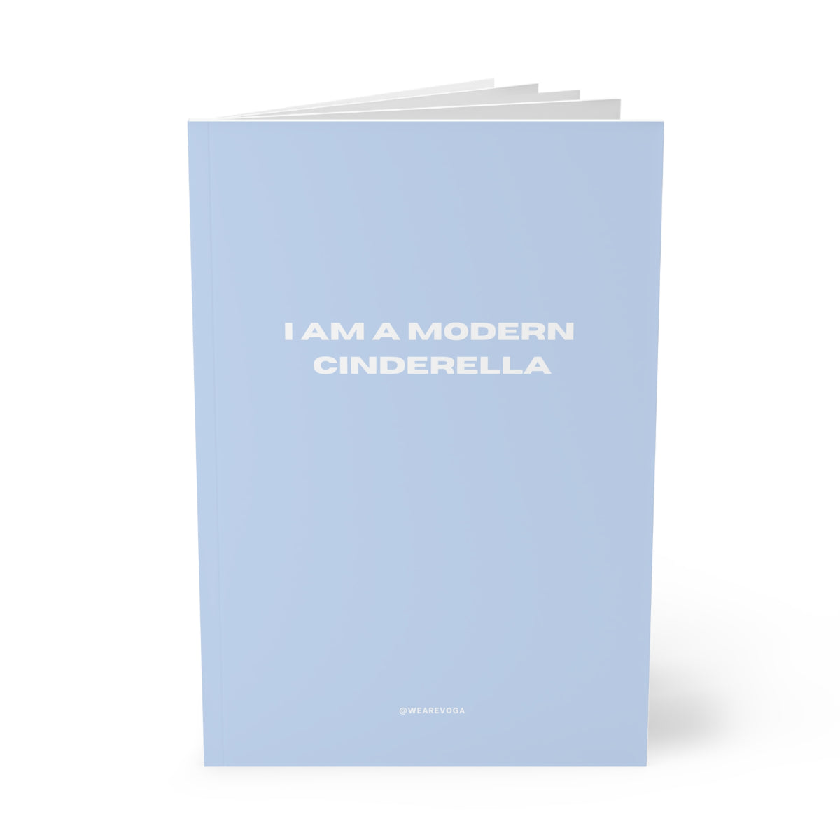Softcover Notebook — "I Am a Modern Cinderella" Inspirational Journal for Strong, Independent Women