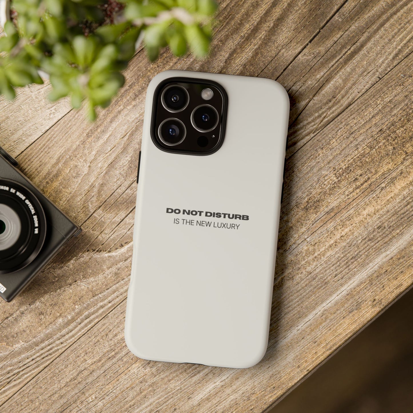 Phone Case – "Do Not Disturb Is The New Luxury" Minimalist Tough Protective Cover
