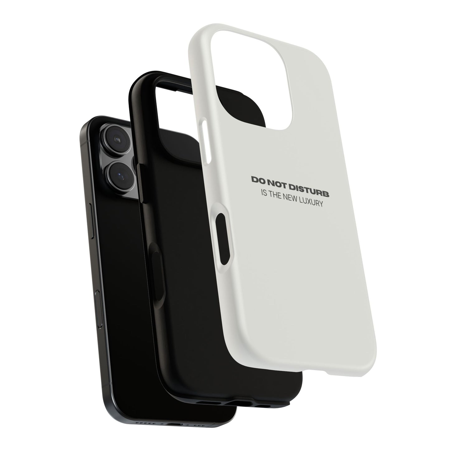 Phone Case – "Do Not Disturb Is The New Luxury" Minimalist Tough Protective Cover